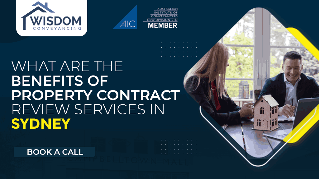 Benefits of Property Contract Review Services in Sydney